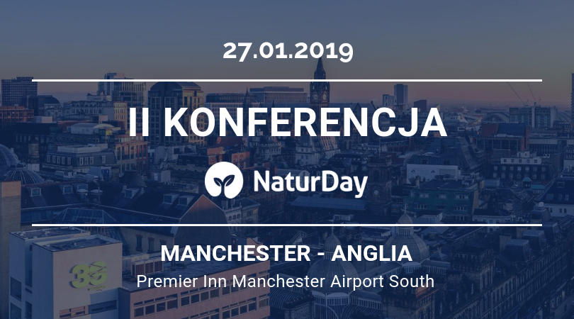 II Konferencja NaturDay w Wielkiej Brytanii – Manchester