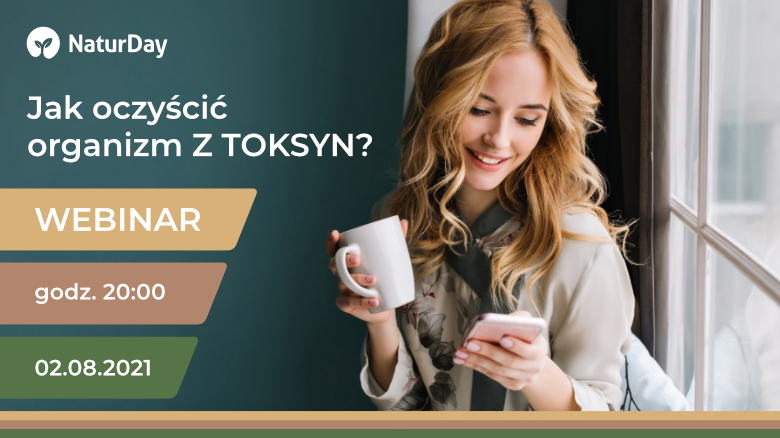 Uwaga WEBINAR! Jak oczyścić organizm z toksyn?