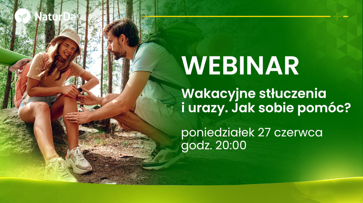 Uwaga webinar! Wakacyjne stłuczenia i urazy. Jak sobie pomóc?